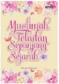 Muslimah Teladan Sepanjang Sejarah